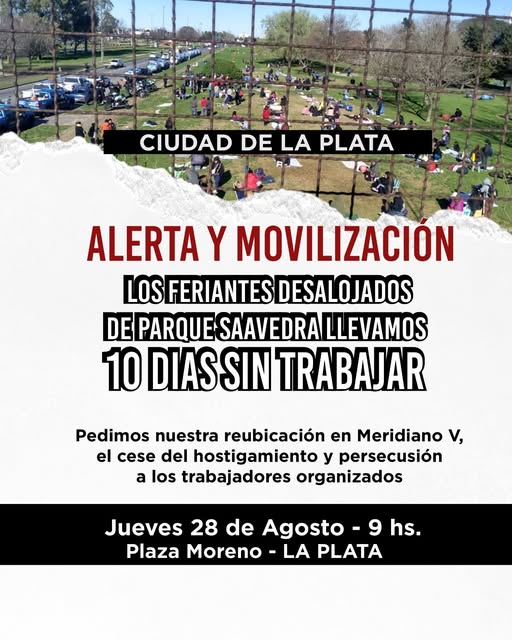 *ALERTA Y MOVILIZACIÓN DE LOS FERIANTES DESALOJADOS DE SAAVEDRA*